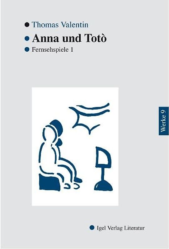 Werke in Einzelbänden / Anna und Totó