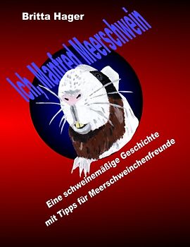 Ich, Manfred Meerschwein