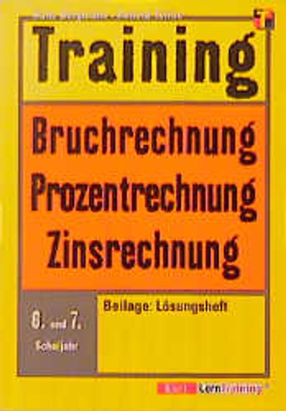 Training Bruchrechnung - Prozentrechnung - Zinsrechnung
