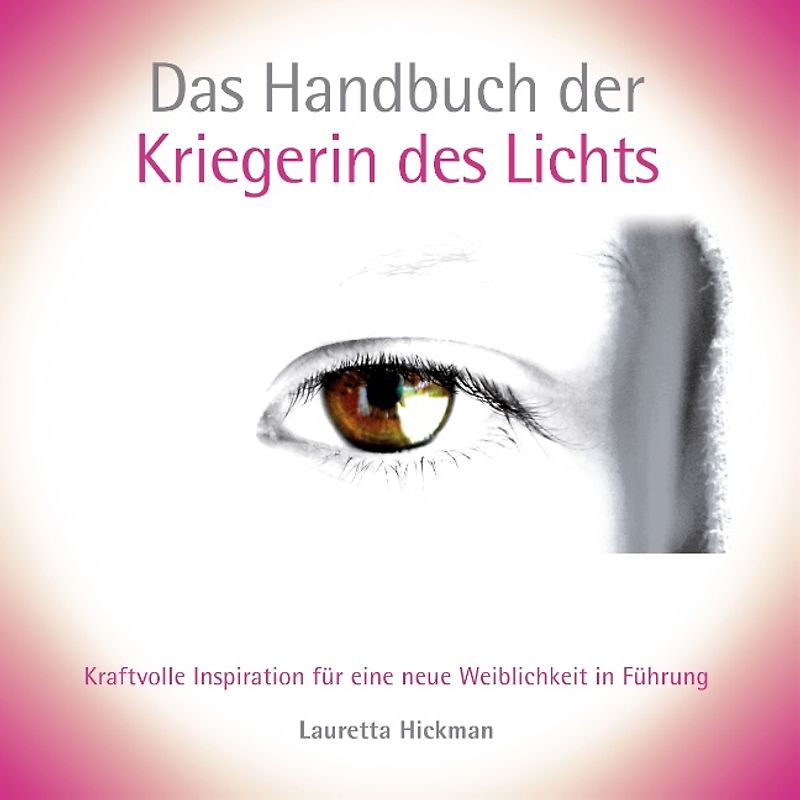 Das Handbuch der Kriegerin des Lichts