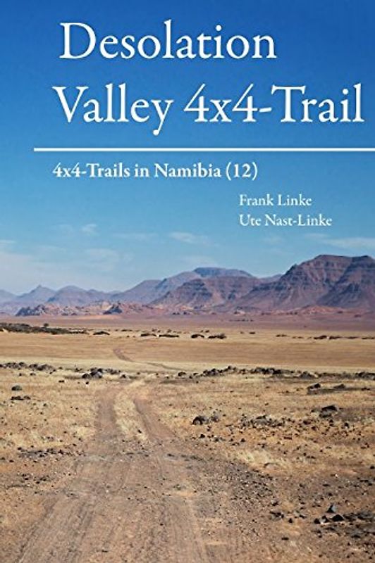 Desolation Valley 4x4-Trail: 4x4-Trails in Namibia (12)