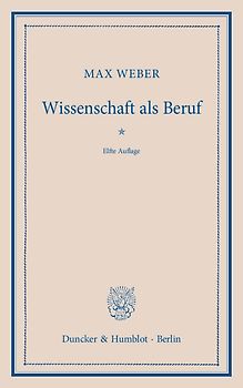 Wissenschaft als Beruf.