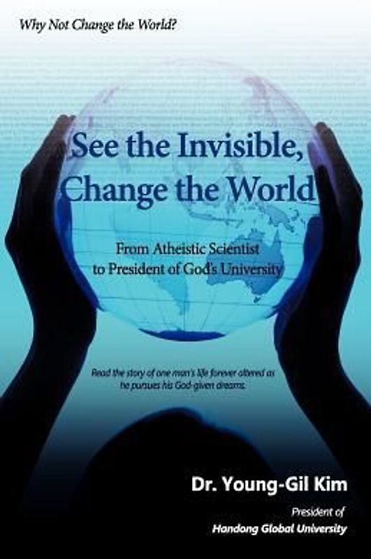 See the Invisible, Change the World