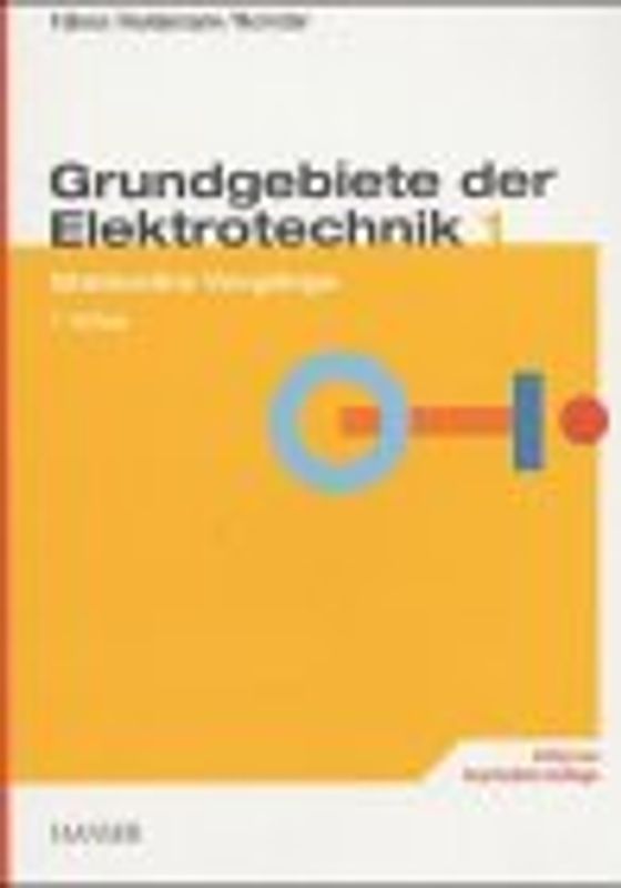 Grundgebiete der Elektrotechnik. Stationäre Vorgänge