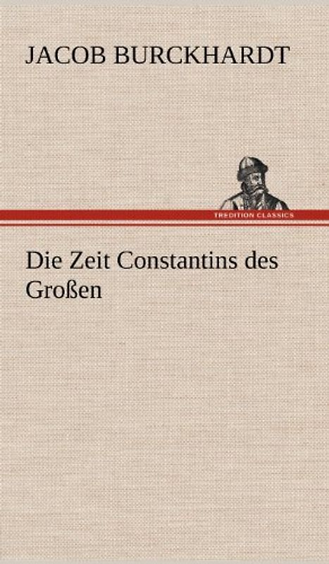 Die Zeit Constantins des Großen