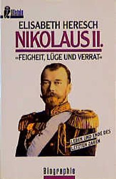 Nikolaus II.. Feigheit, Lüge und Verrat