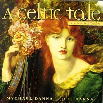 Mychael & Jeff Danna - A Celtic Tale