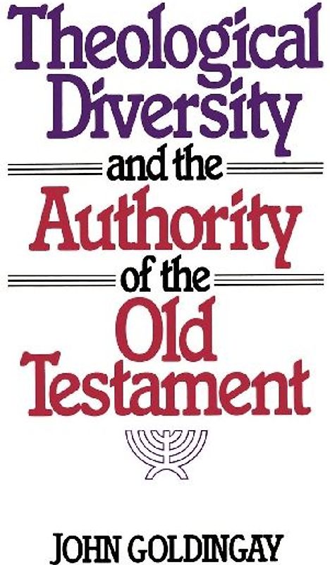Theological Diversity and the Authority of the Old Testament