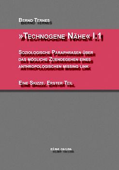 'Technogene Nähe' I.1