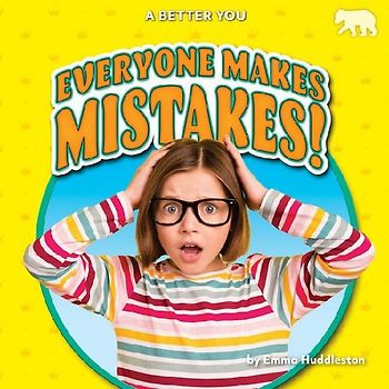 Everyone Makes Mistakes!