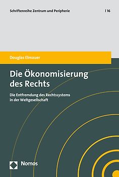 Die Ökonomisierung des Rechts