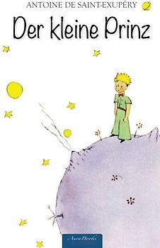 Der kleine Prinz - de Saint-Exupéry, Antoine