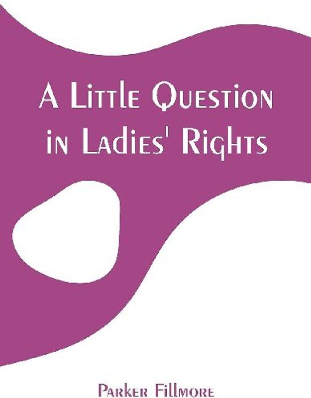 A Little Question in Ladies' Rights