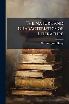 The Nature and Characteristics of Literature