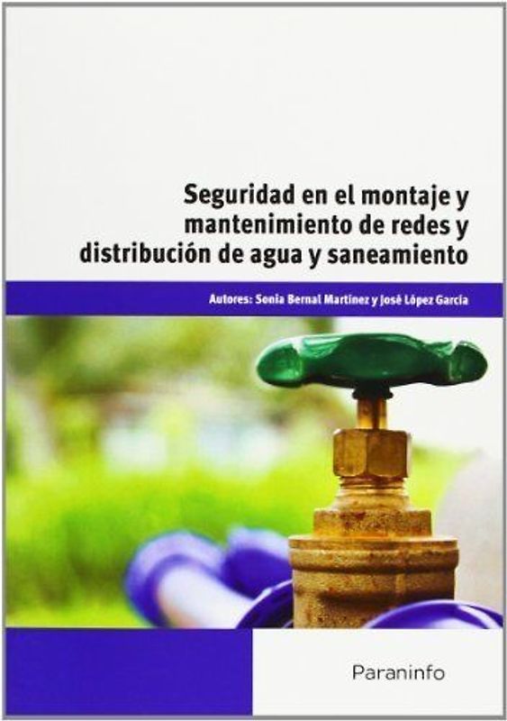 Seguridad en el montaje y mantenimiento de redes y distribución de agua y saneamiento