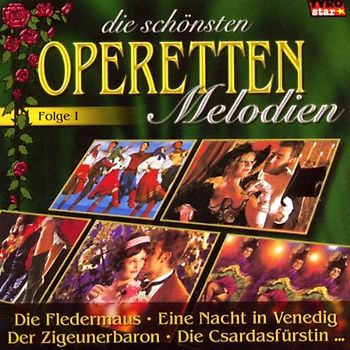 Various - Die Schönsten Operetten-Melodien (Die Fledermaus, Eine Nacht in Venedig, Der Zigeunerbaron, Die Cardasfürstin ..)