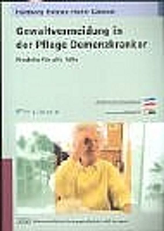 Gewaltvermeidung in der Pflege Demenzkranker