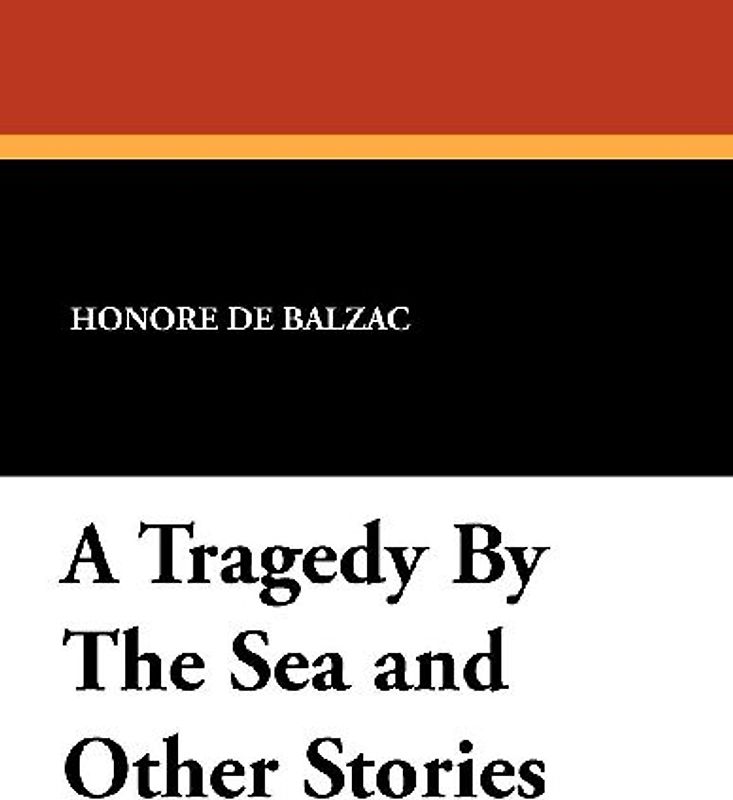 A Tragedy by the Sea and Other Stories