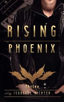 Rising Phoenix: Thrive