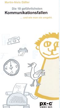 Die 10 gefährlichsten Kommunikationsfallen