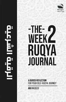 The 2 Week Ruqya Journal: A Guided Reflection for Your Self-Ruqya Journey
