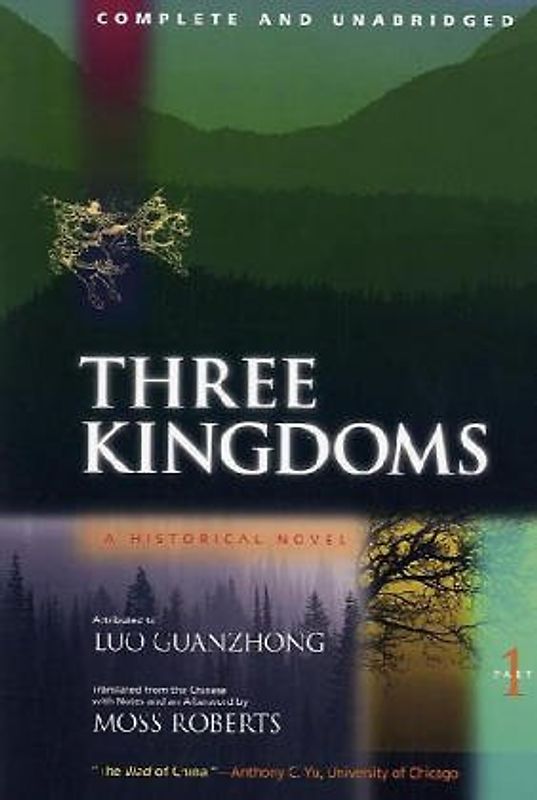 Three Kingdoms Part One: A Historical Novel: 1 - Luo Guanzhong