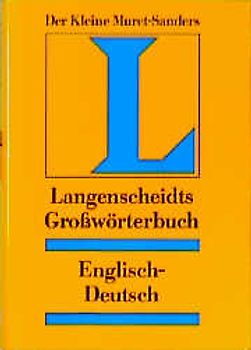 Langenscheidt Grosswörterbücher / Muret-Sanders. Englisch. Englisch-Deutsch