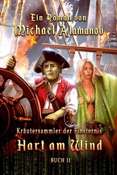 Hart am Wind (Kräutersammler der Finsternis Buch II): LitRPG-Serie