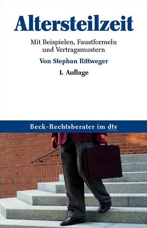 Altersteilzeit. Wege in den vorgezogenen Ruhestand