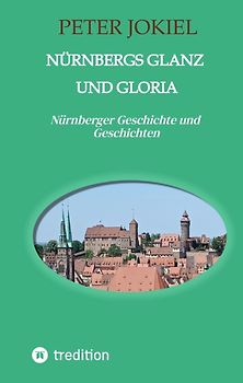 Nürnbergs Glanz und Gloria