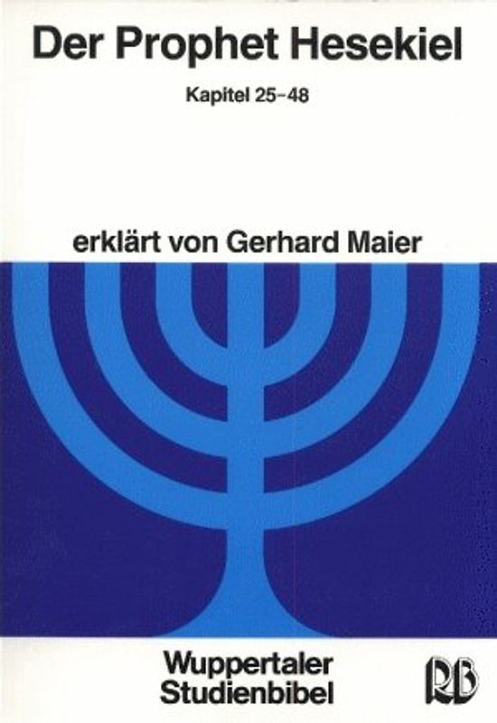Der Prophet Hesekiel  - Kapitel 25-48