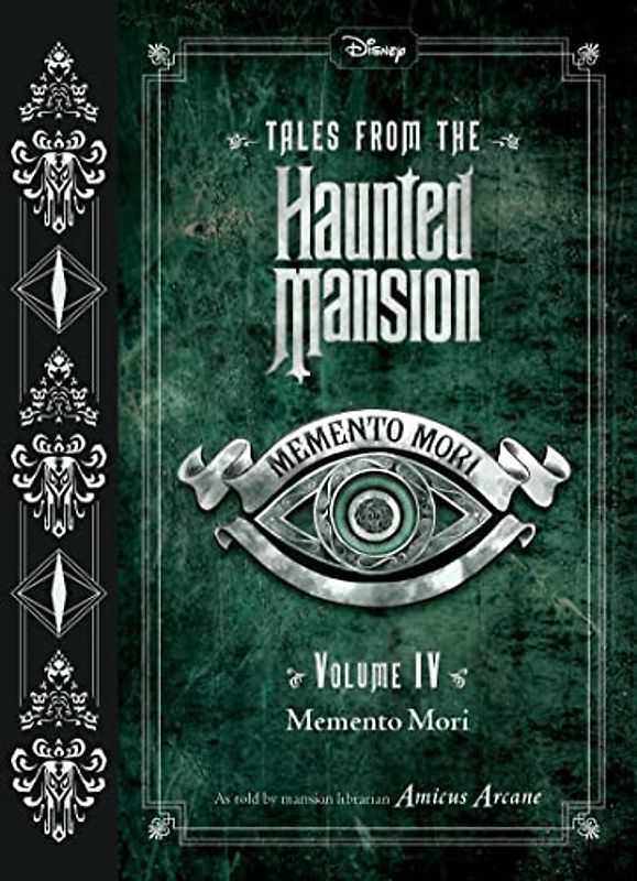 Tales from the Haunted Mansion, Volume IV: Memento Mori (Tales from the Haunted Mansion, 4, Band 4)