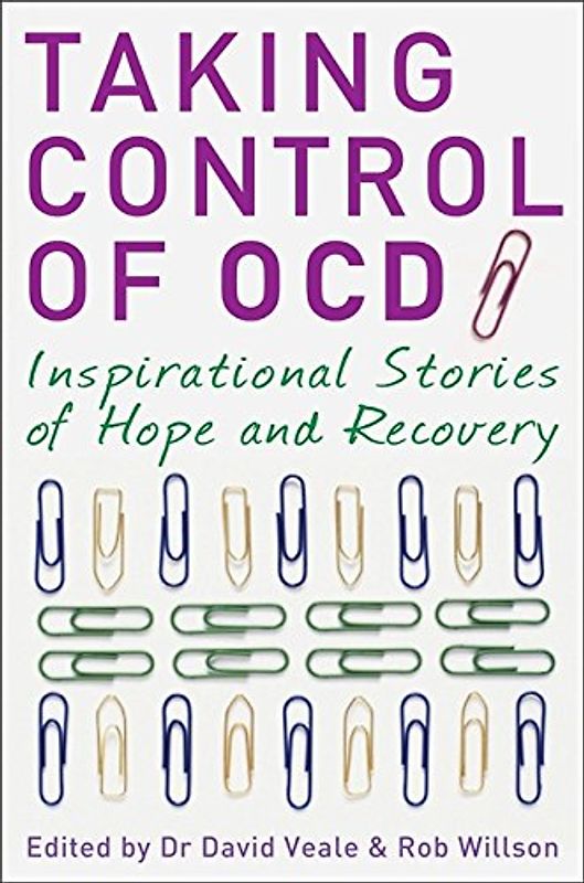 Taking Control of OCD: Inspirational Stories of Hope and Recovery