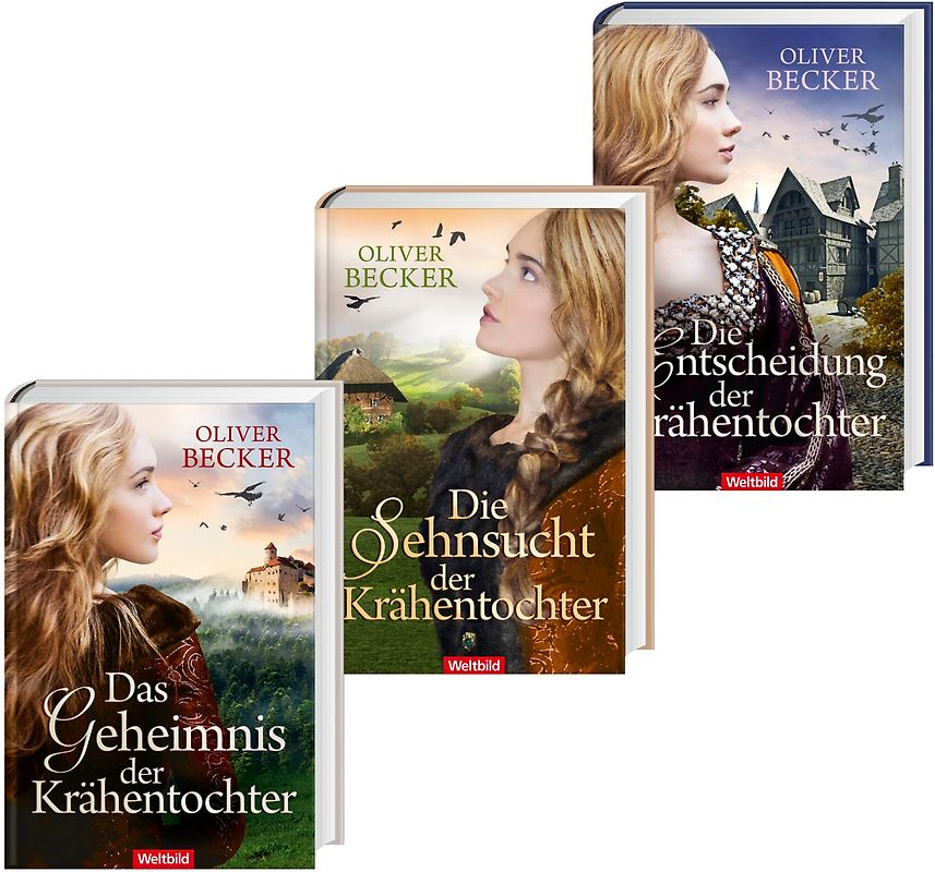 Krähentochter-Trilogie: Das Geheimnis der Krähentochter / Die Sehnsucht der Krähentochter / Die Entscheidung der Krähentochter - Oliver Becker [Gebundene Ausgabe, Weltbild, 3 Bände]