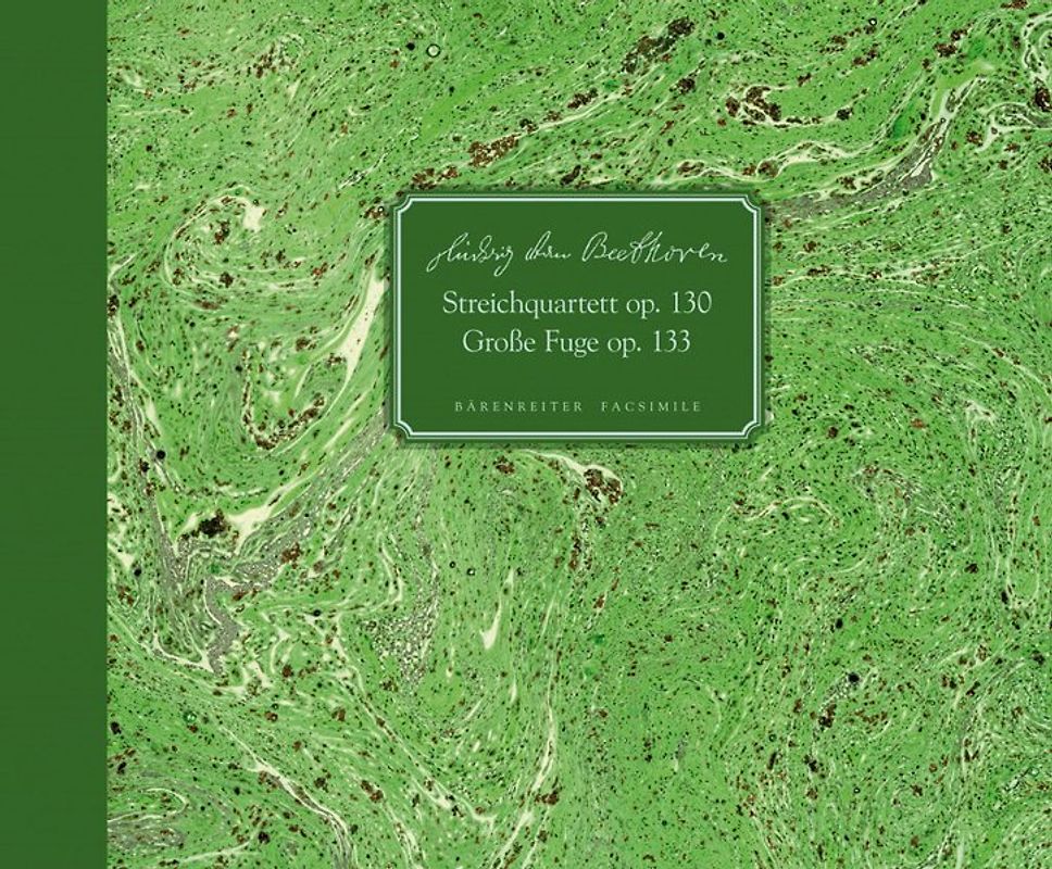 Streichquartett B-Dur op. 130 / Grande Fugue B-Dur op. 133