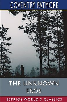 The Unknown Eros (Esprios Classics)