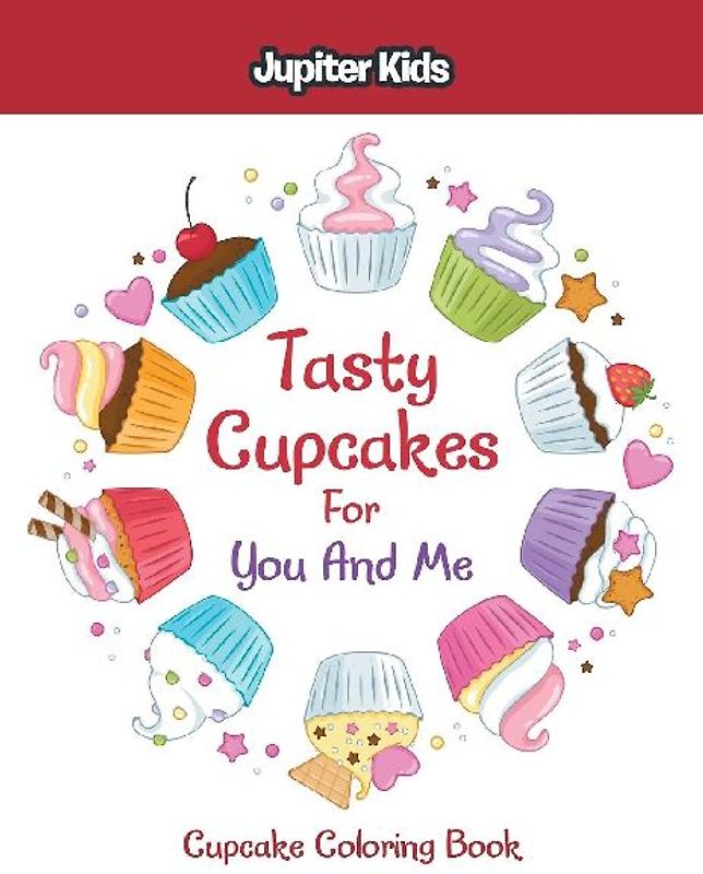 Tasty Cupcakes For You And Me