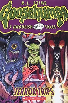 Terror Trips (Goosebumps Graphic Novel Collection #2)