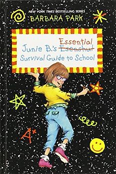 Junie B.'s Essential Survival Guide to School (Junie B. Jones) (A Stepping Stone Book(TM)) - Park, Barbara