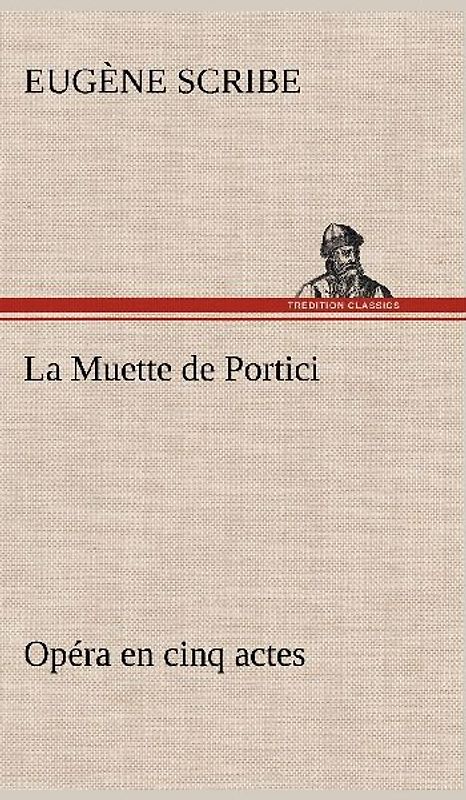 La Muette de Portici Opéra en cinq actes