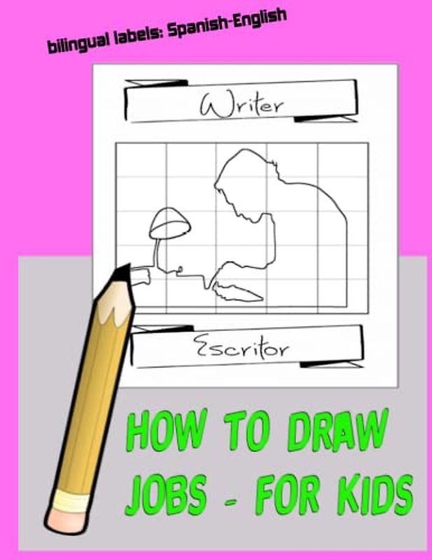 How to Draw Jobs for Kids: Bilingual : Spanish-English
