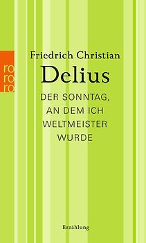 Der Sonntag, an dem ich Weltmeister wurde