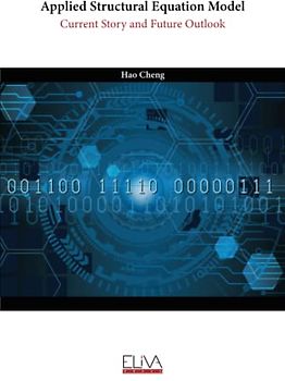 Applied Structural Equation Model: Current Story and Future Outlook