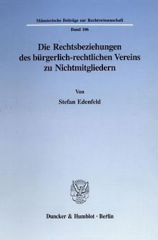 Die Rechtsbeziehungen des bürgerlich-rechtlichen Vereins zu Nichtmitgliedern.