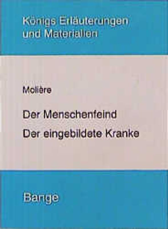 Der Menschenfeind /Der eingebildete Kranke