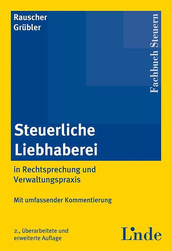 Steuerliche Liebhaberei in Rechtsprechung und Verwaltungspraxis