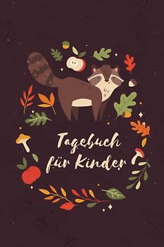 Tagebuch für Kinder: Tagebuch für Kinder Mädchen, Tagebuch für Kinder, Tagebuch für Kinder Jungs, Tagebuch für Kinder ab 6, Tagebuch Kinder, Tagebuch ... 6x9" (ca. DIN A5) | 120 Seiten Softcover