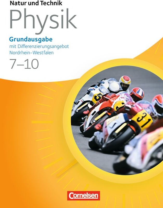 Natur und Technik - Physik: Grundausgabe mit Differenzierungsangebot - Sekundarschule/Gesamtschule Nordrhein-Westfalen - Gesamtband