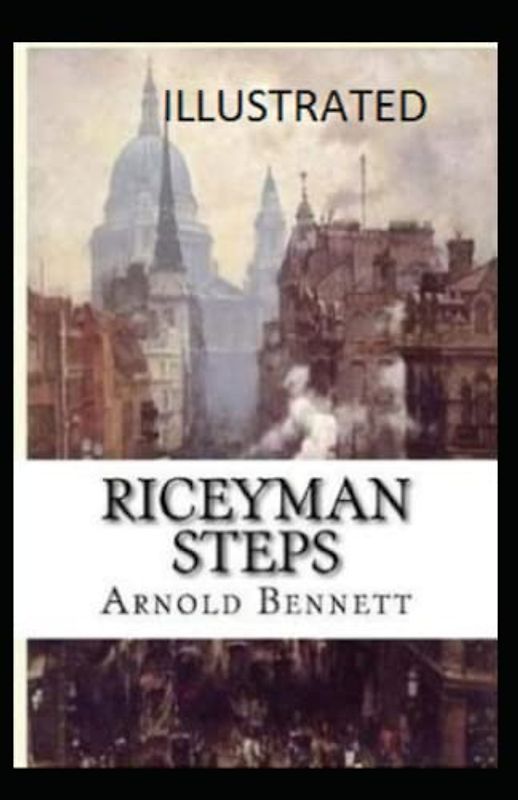 Riceyman Steps Illustrated