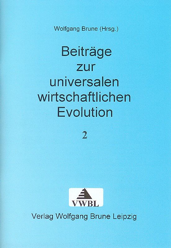 Beiträge zur universalen wirtschaftlichen Evolution 2